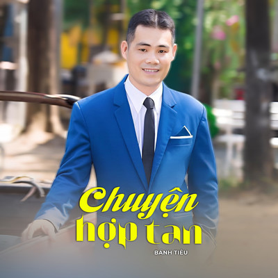 アルバム/Chuyen Hop Tan/Banh Tieu