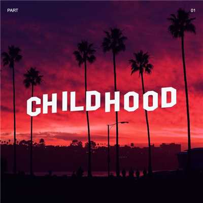 アルバム/Childhood, Pt. 1/Yammo