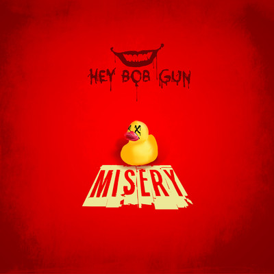 シングル/Misery/HEY BOB GUN