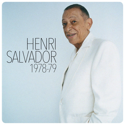アルバム/Henri Salvador 1978-1979/Henri Salvador