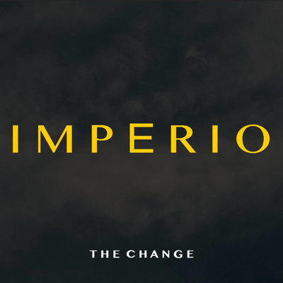 シングル/Imperio/The Change