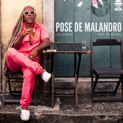 シングル/Pose de Malandro (feat. CereBeats and DJ Biel de bangu)/Leo Roots