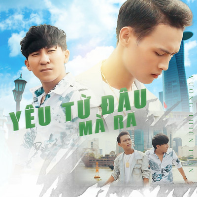 アルバム/Yeu Tu Dau Ma Ra/Vuong Thien Tuan