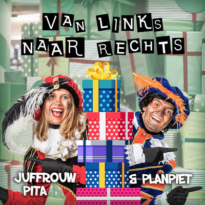 シングル/Van Links Naar Rechts/Planpiet & Juffrouw Pita, Sinterklaas & Sinterklaasliedjes