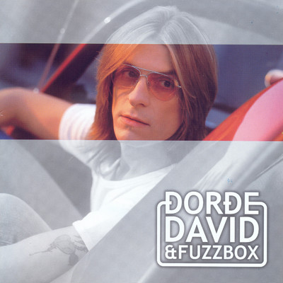 アルバム/Djordje David i Fuzzbox/Djordje David