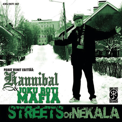 Harmalan tyyli & Streets of Nekala/Hannibal & Joku Roti Mafia