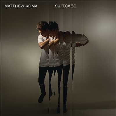 シングル/Suitcase (Explicit)/Matthew Koma