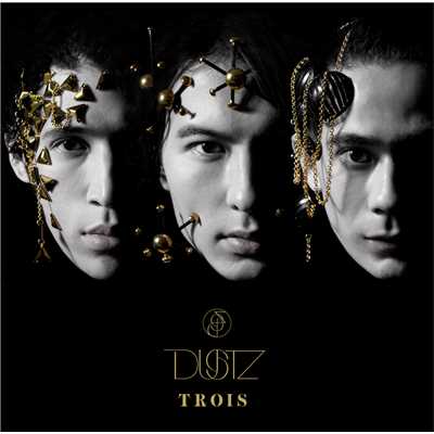 アルバム/TROIS/DUSTZ