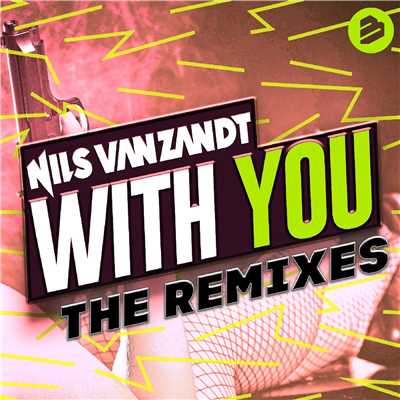 シングル/With You (Tropical Extended Mix)/Nils van Zandt