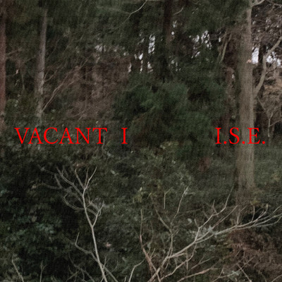 アルバム/VACANT I/I.S.E.