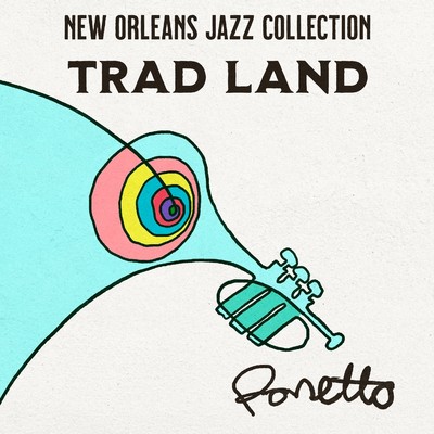 Trad Land: New Orleans Jazz Collection/Ponetto