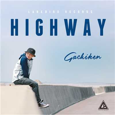 シングル/HIGHWAY/Gachiken