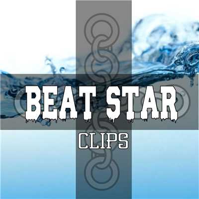 Digital Beat Melody ”Liquid Water”/Beat Star Clips