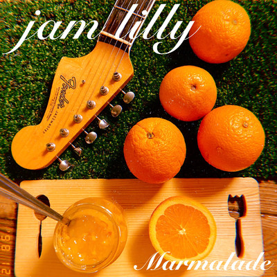 アルバム/マーマレード/JAM LILLY