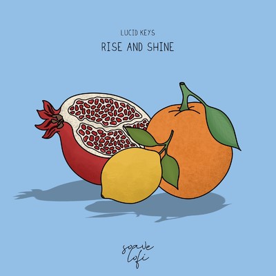 Rise And Shine/Lucid Keys