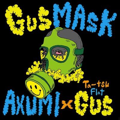 GUS MASK/Axumi & GUS