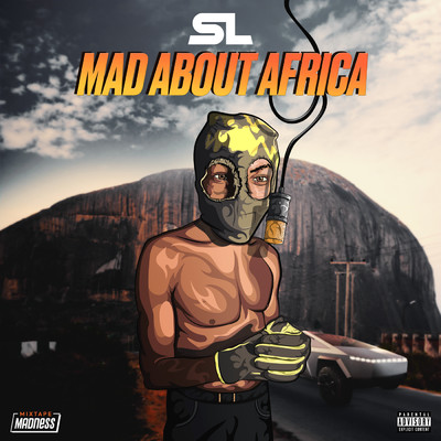 シングル/Mad About Africa (Explicit) (Pt. 2 ／ Mixtape Madness Presents)/SL