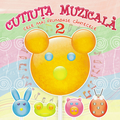 アルバム/Cutiuta Muzicala - Cele mai frumoase cantecele 2/Cutiuta  Muzicala