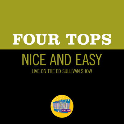 シングル/Nice And Easy (Live On The Ed Sullivan Show, January 30, 1966)/フォー・トップス
