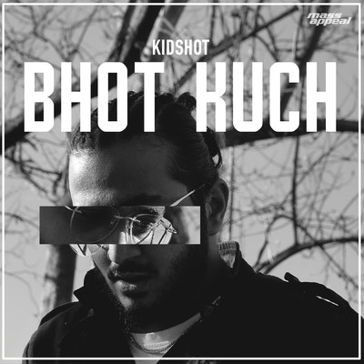 Bhot Kuch/Kidshot