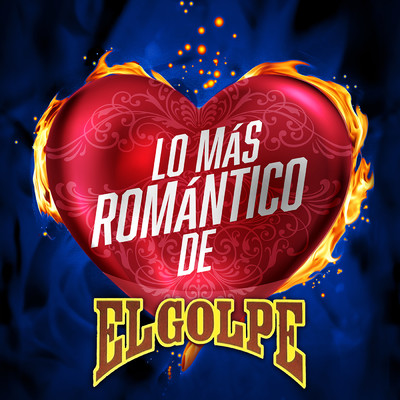 アルバム/Lo Mas Romantico De/El Golpe