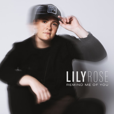 シングル/Remind Me Of You/Lily Rose