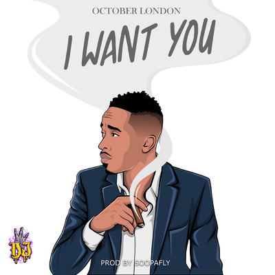 I Want You/October London