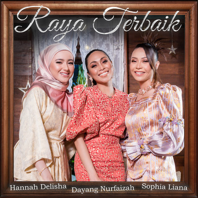 Dayang Nurfaizah／Hannah Delisha／Sophia Liana