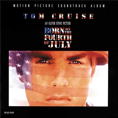 Born On The Fourth Of July (Original Motion Picture Soundtrack)/Various Artists