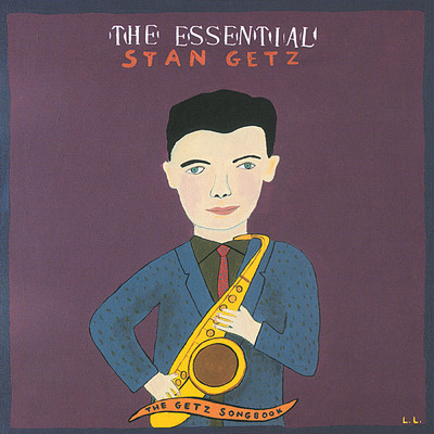 アルバム/The Essential Stan Getz: The Getz Songbook/スタン・ゲッツ