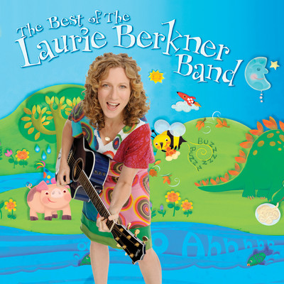 The Best Of The Laurie Berkner Band/The Laurie Berkner Band