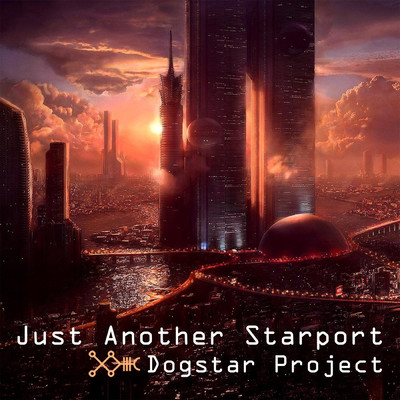 シングル/Just Another Starport/Dogstar Project