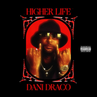 Higher Life/Dani Draco
