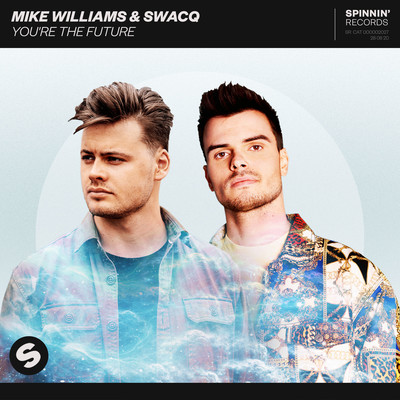 You're The Future (Extended Mix)/Mike Williams & SWACQ