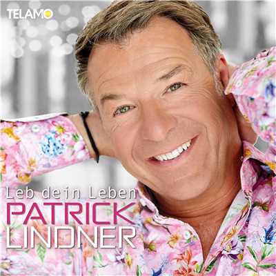 アルバム/Leb dein Leben/Patrick Lindner