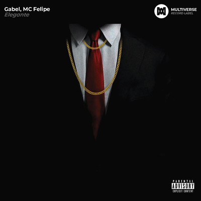 Elegante/Gabel／MC Felipe