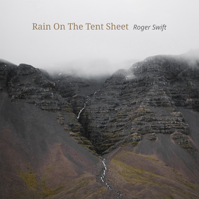 Rain On The Tent Sheet/Roger Swift