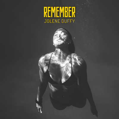 Remember/Jolene Duffy