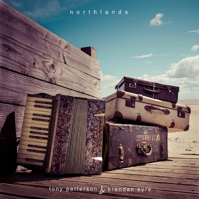 The Northlands Rhapsody/Tony Patterson & Brendan Eyre
