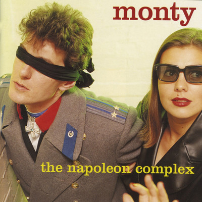 The Napolean Complex/Monty