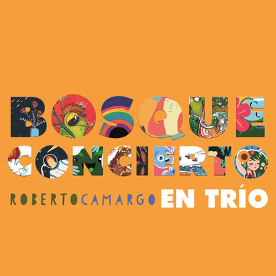 Bosque Concierto (En Trio)/Roberto Camargo