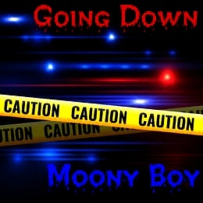 Going Down/Moony Boy