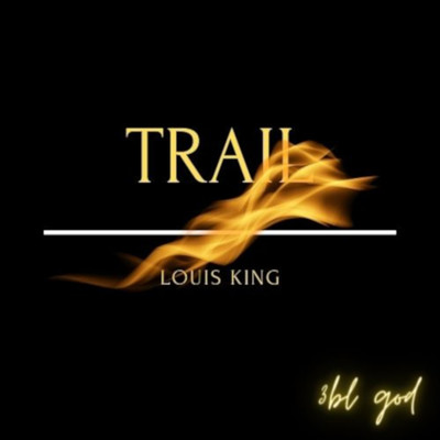 Trail/Louis King