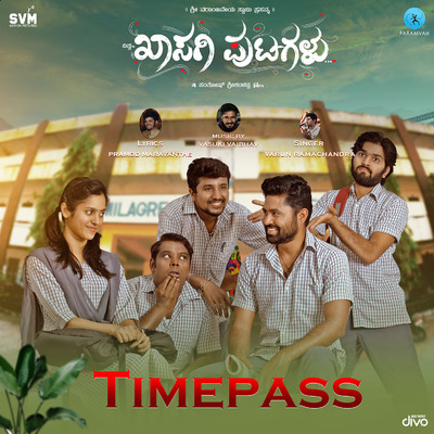 Timepass (From ”Khasagi Putagalu”)/Vasuki Vaibhav and Varun Ramachandra