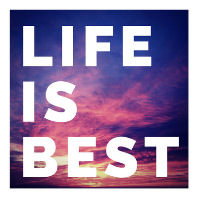 アルバム/Life Is Best/JAZANIXA