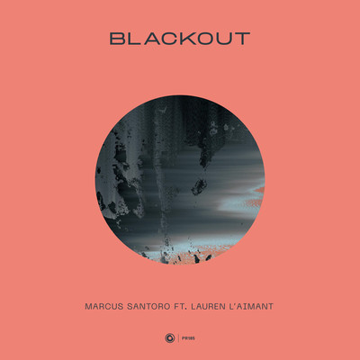 シングル/Blackout (Extended Mix)/Marcus Santoro ft. Lauren L'aimant