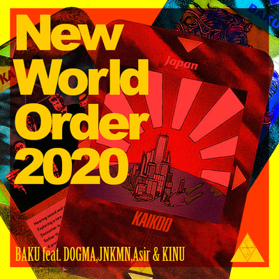 アルバム/New World Order 2020 feat. DOGMA, JNKMN, Asir & KINU/BAKU