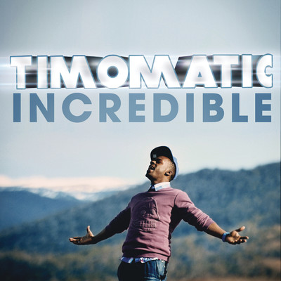シングル/Incredible (Acoustic)/Timomatic