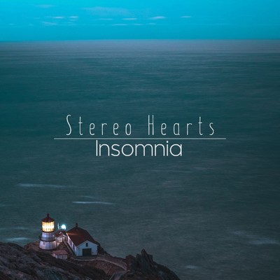 Insomnia/Stereo Hearts