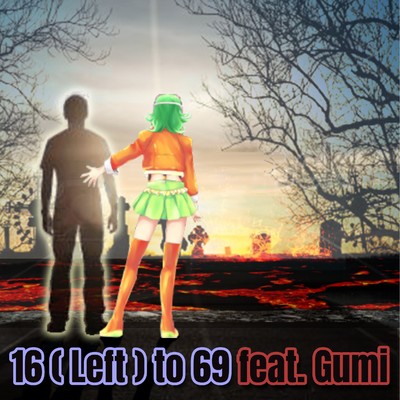シングル/16 (left) to 69 feat.GUMI/The 6th JawS Detonation
